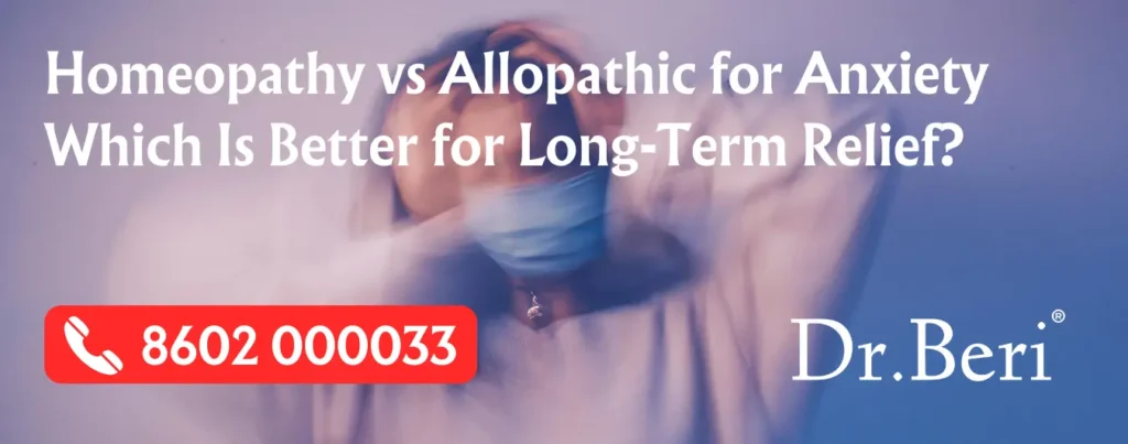 Homeopathy vs Allopathy for Anxiety