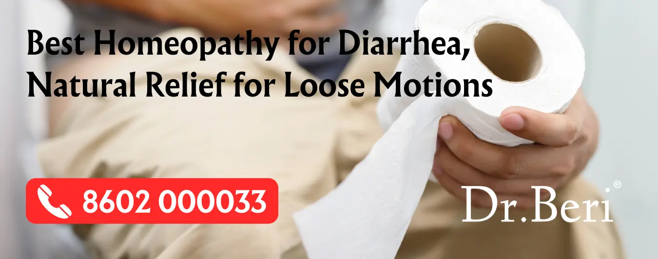 Homeopathic Remedies for Diarrhea: Fast Natural Relief for Loose Motions